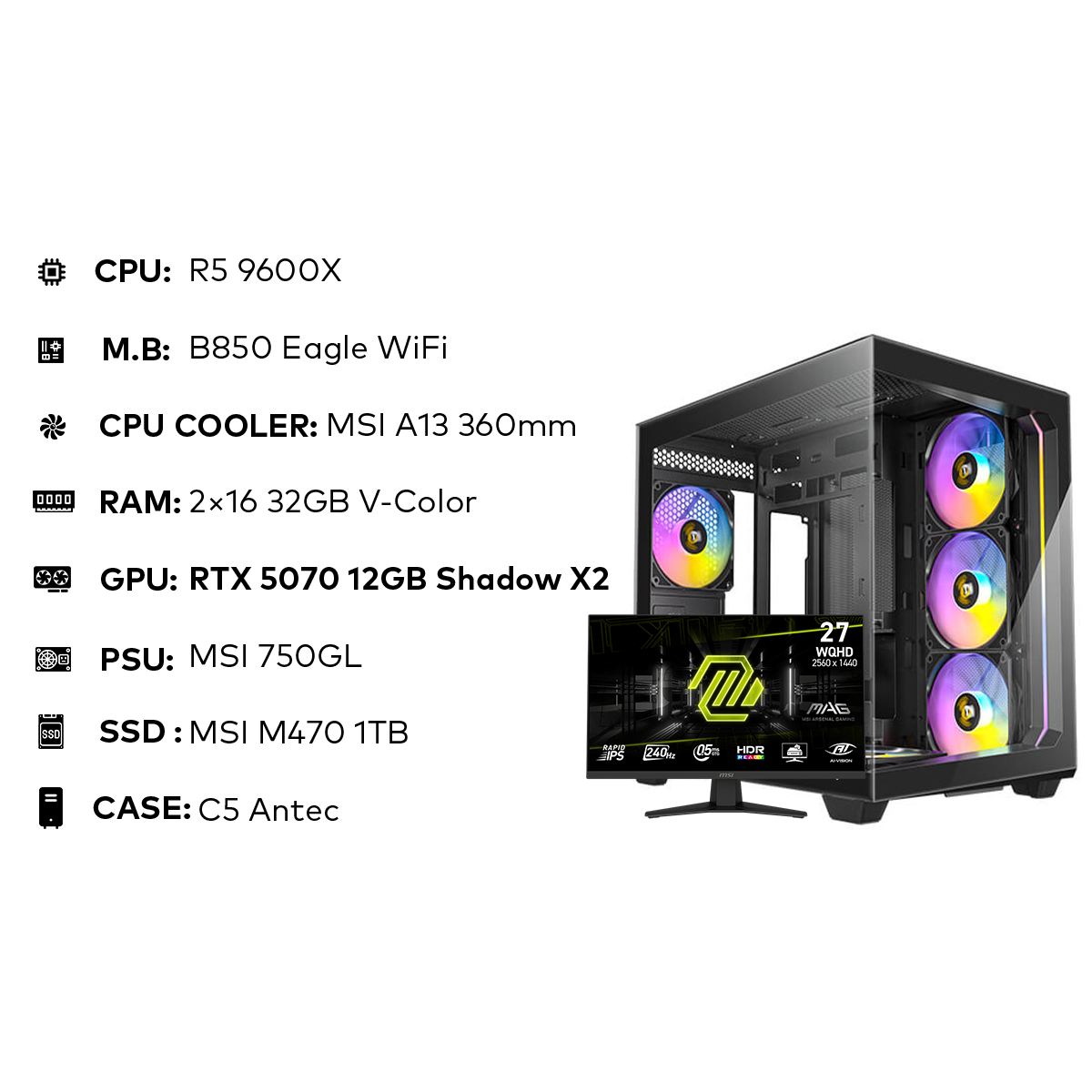 تجميعة مقترحة R5 9600X | 32GB 6000MHz CL30 | RTX 5070 12GB | 1TB NVMe | 750W Gold MSI | 274QF X24 تجميعة مقترحة R5 9600X | 32GB 6000MHz CL30 | RTX 5070 12GB | 1TB NVMe | 750W Gold MSI | 274QF X24